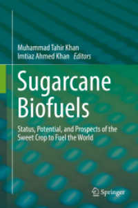 Sugarcane Biofuels : Status, Potential, and Prospects of the Sweet Crop to Fuel the World