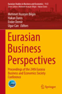 Eurasian Business Perspectives : Proceedings of the 24th Eurasia Business and Economics Society Conference (Eurasian Studies in Business and Economics)