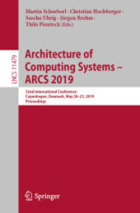Architecture of Computing Systems - ARCS 2019 : 32nd International Conference, Copenhagen, Denmark, May 20-23, 2019, Proceedings (Theoretical Computer Science and General Issues) （2019）