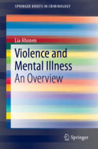 Violence and Mental Illness : An Overview (Springerbriefs in Criminology) （2019）