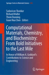 Computational Materials, Chemistry, and Biochemistry: From Bold Initiatives to the Last Mile, 2 Teile : In Honor of William A. Goddard's Contributions to Science and Engineering (Springer Series in Materials Science 284) （1st ed. 2021. 2021. lv, 1333 S. LV, 1333 p. 678 illus., 485 illus. in）