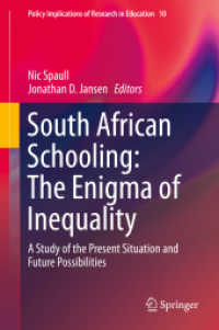 South African Schooling: The Enigma of Inequality : A Study of the Present Situation and Future Possibilities (Policy Implications of Research in Education) （2019）