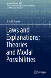 Laws and Explanations; Theories and Modal Possibilities (Synthese Library)