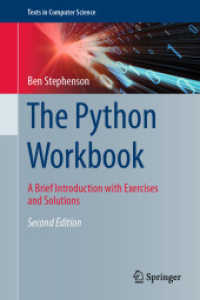 Pythonワークブック（第２版）<br>The Python Workbook : A Brief Introduction with Exercises and Solutions (Texts in Computer Science) （2. Aufl. 2019. x, 219 S. X, 219 p. 484 illus., 359 illus. in color. 23）