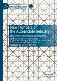 New Frontiers of the Automobile Industry : Exploring Geographies, Technology, and Institutional Challenges (Palgrave Studies of Internationalization in Emerging Markets)