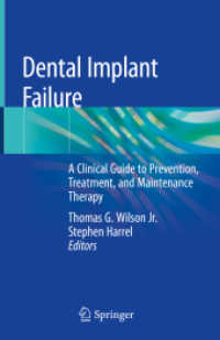 Dental Implant Failure : A Clinical Guide to Prevention, Treatment, and Maintenance Therapy （2019）