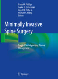 Minimally Invasive Spine Surgery : Surgical Techniques and Disease Management （2ND）