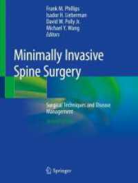 Minimally Invasive Spine Surgery : Surgical Techniques and Disease Management （2ND）