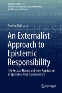 An Externalist Approach to Epistemic Responsibility : Intellectual Norms and their Application to Epistemic Peer Disagreement (Synthese Library)