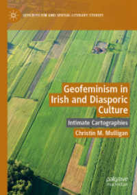 Geofeminism in Irish and Diasporic Culture : Intimate Cartographies (Geocriticism and Spatial Literary Studies) （2019）