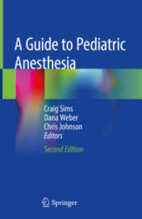 小児麻酔科ガイド（第２版）<br>A Guide to Pediatric Anesthesia （2ND）