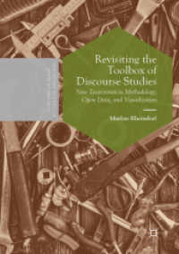Revisiting the Toolbox of Discourse Studies : New Trajectories in Methodology, Open Data, and Visualization (Postdisciplinary Studies in Discourse) （2019）