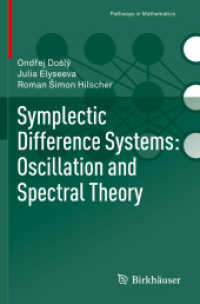 Symplectic Difference Systems: Oscillation and Spectral Theory (Pathways in Mathematics)