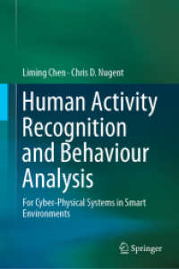Human Activity Recognition and Behaviour Analysis : For Cyber-Physical Systems in Smart Environments （2019）