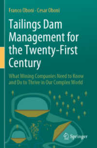 Tailings Dam Management for the Twenty-First Century : What Mining Companies Need to Know and Do to Thrive in Our Complex World （2020）