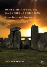 Dewey, Heidegger, and the Future of Education : Beyondness and Becoming