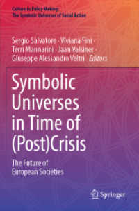 Symbolic Universes in Time of (Post)Crisis : The Future of European Societies (Culture in Policy Making: the Symbolic Universes of Social Action)