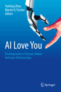 AI Love You : Developments in Human-Robot Intimate Relationships （2019）
