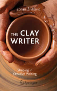 The Clay Writer : Shaping in Creative Writing （2019）