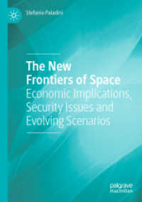 The New Frontiers of Space : Economic Implications, Security Issues and Evolving Scenarios