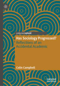 Has Sociology Progressed? : Reflections of an Accidental Academic （2019）