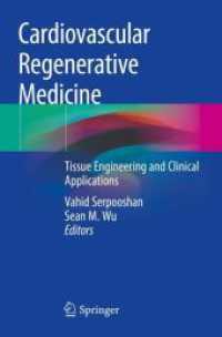 Cardiovascular Regenerative Medicine : Tissue Engineering and Clinical Applications （2019）
