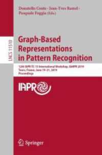 Graph-Based Representations in Pattern Recognition : 12th IAPR-TC-15 International Workshop, GbRPR 2019, Tours, France, June 19-21, 2019, Proceedings (Image Processing, Computer Vision, Pattern Recognition, and Graphics)