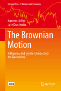The Brownian Motion : A Rigorous but Gentle Introduction for Economists (Springer Texts in Business and Economics) （2019）