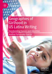 Geographies of Girlhood in US Latina Writing : Decolonizing Spaces and Identities (Literatures of the Americas) （2020）