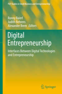 デジタル起業<br>Digital Entrepreneurship : Interfaces between Digital Technologies and Entrepreneurship (Fgf Studies in Small Business and Entrepreneurship)