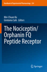 The Nociceptin/Orphanin FQ Peptide Receptor (Handbook of Experimental Pharmacology) （2019）