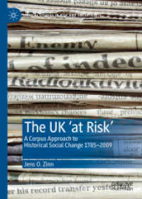 The UK 'at Risk' : A Corpus Approach to Historical Social Change 1785-2009 (Critical Studies in Risk and Uncertainty) （2020）