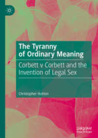The Tyranny of Ordinary Meaning : Corbett v Corbett and the Invention of Legal Sex （2019）