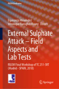 External Sulphate Attack - Field Aspects and Lab Tests : RILEM Final Workshop of TC 251-SRT (Madrid - SPAIN, 2018) (Rilem Bookseries)