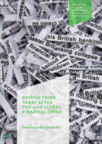 British Think Tanks after the 2008 Global Financial Crisis (Palgrave Studies in Science, Knowledge and Policy)