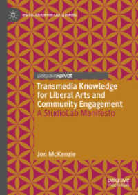 Transmedia Knowledge for Liberal Arts and Community Engagement : A StudioLab Manifesto (Digital Education and Learning)