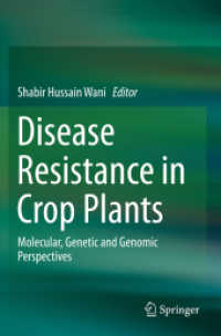 Disease Resistance in Crop Plants : Molecular, Genetic and Genomic Perspectives
