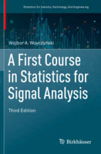 信号分析のための統計学（テキスト・第３版）<br>A First Course in Statistics for Signal Analysis (Statistics for Industry, Technology, and Engineering) （3RD）