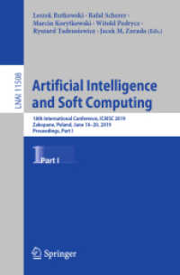 Artificial Intelligence and Soft Computing : 18th International Conference, ICAISC 2019, Zakopane, Poland, June 16-20, 2019, Proceedings, Part I (Lecture Notes in Artificial Intelligence)