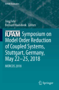 IUTAM Symposium on Model Order Reduction of Coupled Systems, Stuttgart, Germany, May 22-25, 2018 : MORCOS 2018 (Iutam Bookseries)