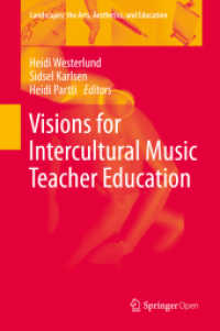 Visions for Intercultural Music Teacher Education (Landscapes: the Arts, Aesthetics, and Education) （2020）