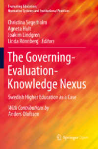 The Governing-Evaluation-Knowledge Nexus : Swedish Higher Education as a Case (Evaluating Education: Normative Systems and Institutional Practices)