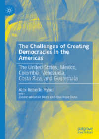 The Challenges of Creating Democracies in the Americas : The United States, Mexico, Colombia, Venezuela, Costa Rica, and Guatemala （2020）