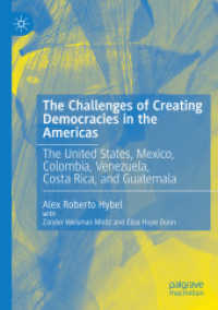 The Challenges of Creating Democracies in the Americas : The United States, Mexico, Colombia, Venezuela, Costa Rica, and Guatemala （2020）