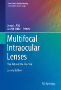 Multifocal Intraocular Lenses : The Art and the Practice (Essentials in Ophthalmology) （2ND）