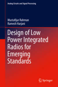 Design of Low Power Integrated Radios for Emerging Standards (Analog Circuits and Signal Processing) （2020）