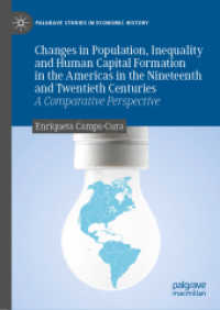Changes in Population, Inequality and Human Capital Formation in the Americas in the Nineteenth and Twentieth Centuries : A Comparative Perspective (Palgrave Studies in Economic History) （2019）