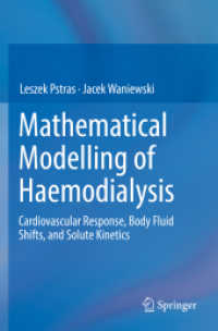 Mathematical Modelling of Haemodialysis : Cardiovascular Response, Body Fluid Shifts, and Solute Kinetics