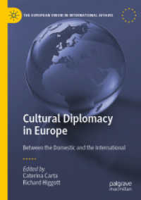 Cultural Diplomacy in Europe : Between the Domestic and the International (The European Union in International Affairs)