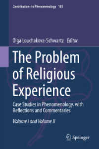 The Problem of Religious Experience : Case Studies in Phenomenology, with Reflections and Commentaries (Contributions to Phenomenology)